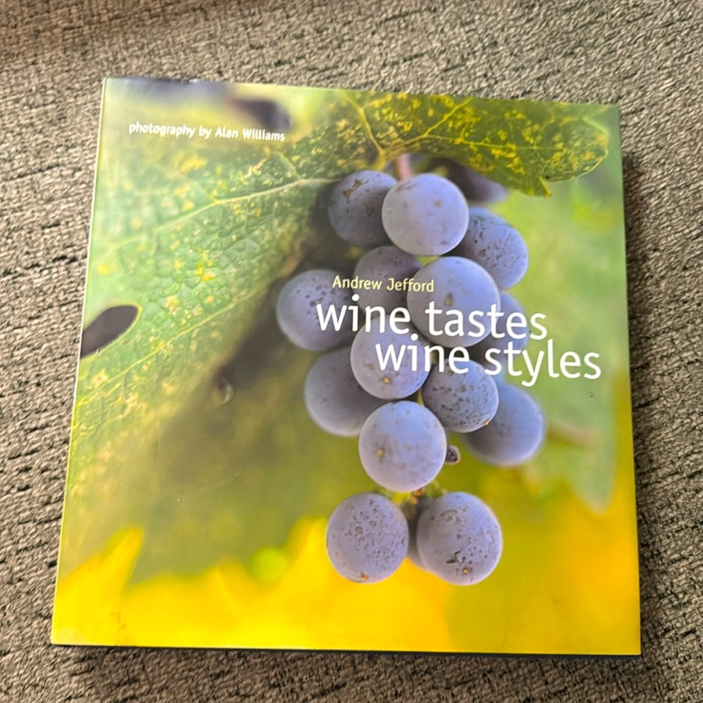 "Wine Tastes Wine Styles " Book by Andrew Jeffers EUC